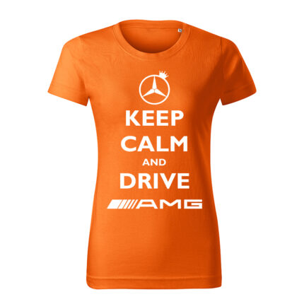 keep calm and drive amg damske tricko biela oranzova