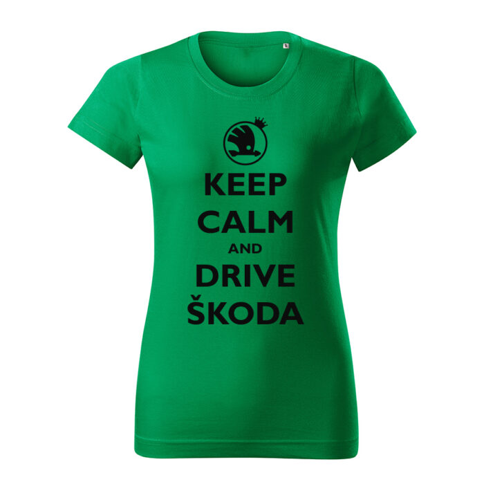 keep calm and drive skoda damske tricko cierna travova zelena