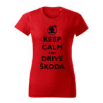 keep calm and drive skoda damske tricko cierna cervena