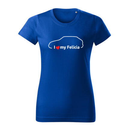 i love my felicia damske tricko biela kralovska modra