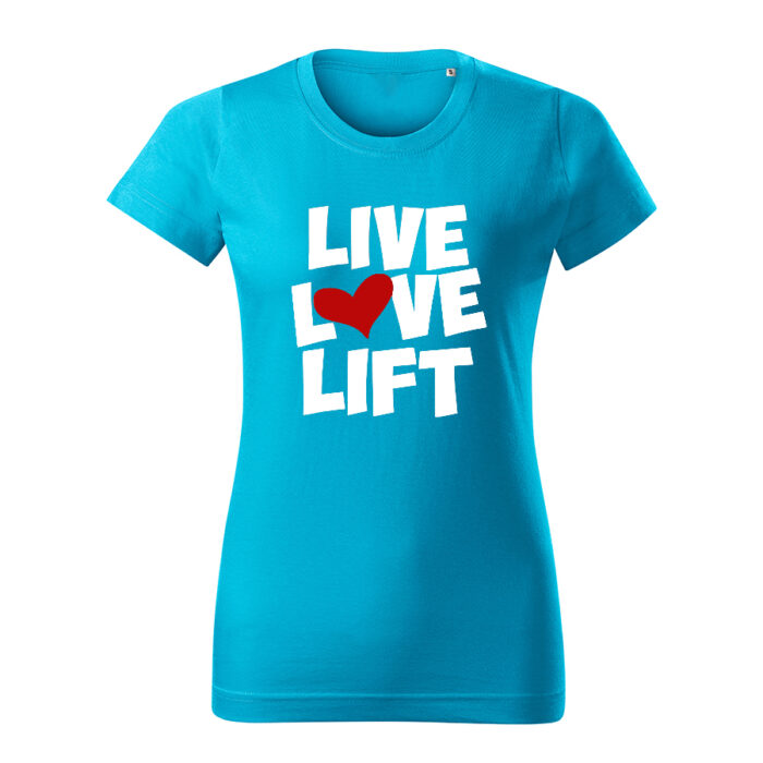 live love lift damske tricko tyrkysova