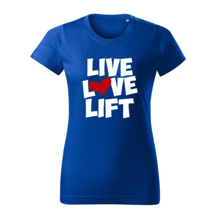 live love lift damske tricko kralovska modra
