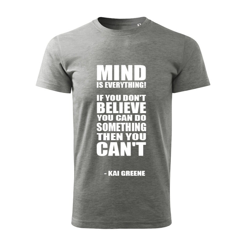 mind is everything panske tricko 2 tmavosiva