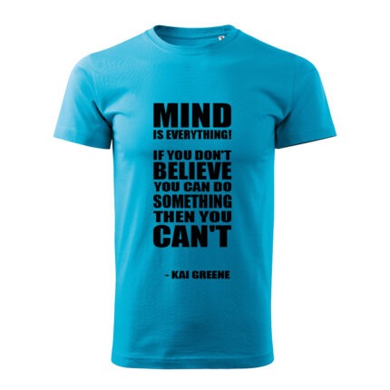 mind is everything panske tricko 1 tyrkysova