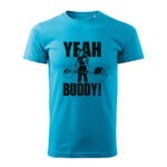ronnie yeah buddy panske tricko 1 tyrkysova